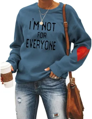 I'm Not for Everyone Sweatshirt for Womens Casual Funny Shirt Crewneck Long Sleeve Letter Graphic Pullover Tops